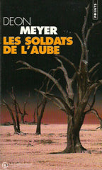 Meyer Deon. Soldats De L’aube (Les) D’occasion - Bon Livre