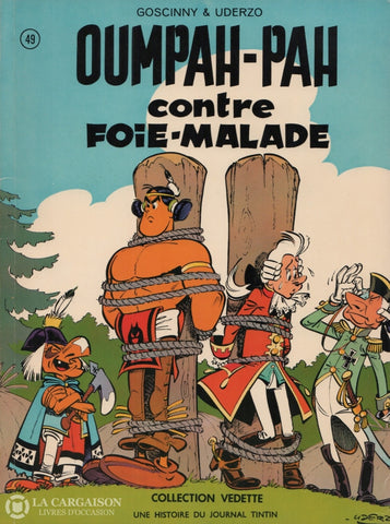 Oumpah-Pah / Goscinny-Uderzo. Tome 03:  Oumpah-Pah Contre Foie-Malade Livre