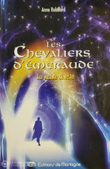 Robillard Anne. Chevaliers D’émeraude (Les) - Tome 11: La Justice Céleste Livre