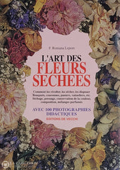 Romana Lepore F. Art Des Fleurs Séchées (L’) D’occasion - Acceptable Livre