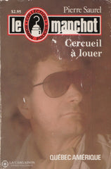 Saurel Pierre. Manchot (Le) - Tome 46:  Cercueil À Louer Livre