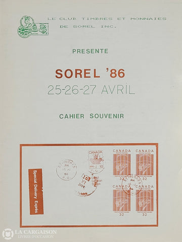 Sorel-Tracy. Sorel ’86 25-26-27 Avril - Cahier Souvenir Livre