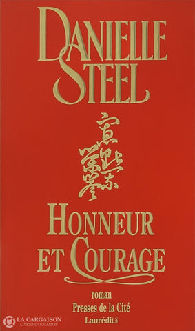 Steel Danielle. Honneur Et Courage D’occasion - Bon Livre