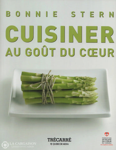 Stern Bonnie. Cuisiner Au Goût Du Coeur Livre