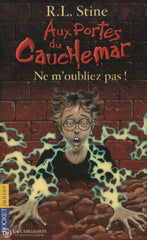 Stine R. L. Aux Portes Du Cauchemar - Tome 01:  Ne Moubliez Pas! Doccasion Très Bon Livre