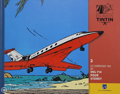 Tintin. En Avion Tintin - Tome 02: Le Carreidas 160 De Vol 714 Pour Sydney D’occasion Très Bon Livre