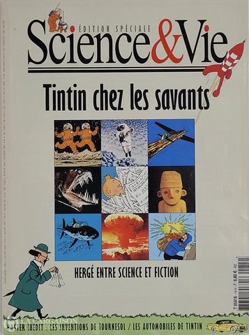 Tintin. Science & Vie Magazine - Édition Spéciale: Tintin Chez Les Savants Hergé Entre Science