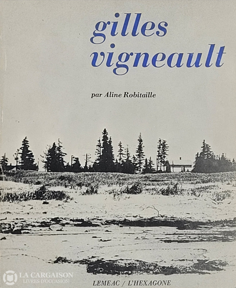 Vigneault Gilles. Gilles Vigneault D’occasion - Bon Livre