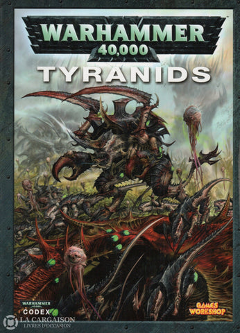 Warhammer 40 000 / Cruddace Robin. Codex: Tyranids Livre