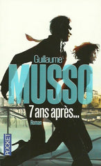 MUSSO, GUILLAUME. 7 ans après...