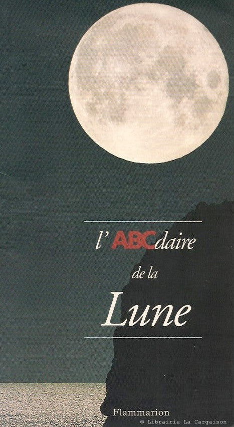 COLLECTIF. l'ABCdaire de la Lune