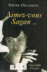 SAGAN, FRANCOISE. Aimez-vous Sagan..