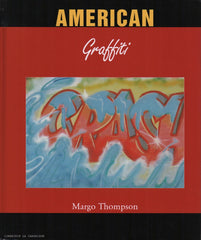 THOMPSON, MARGO. American Graffiti