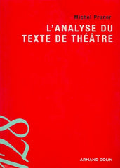 PRUNER, MICHEL. Analyse du texte de théâtre (L')