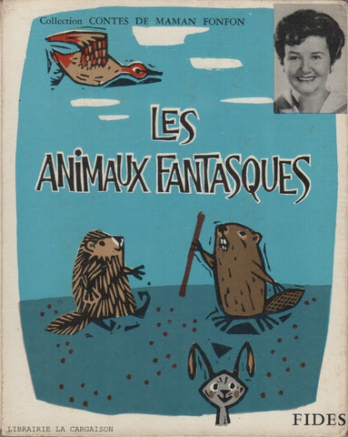 VALLERAND-BLAIS. Les animaux fantasques