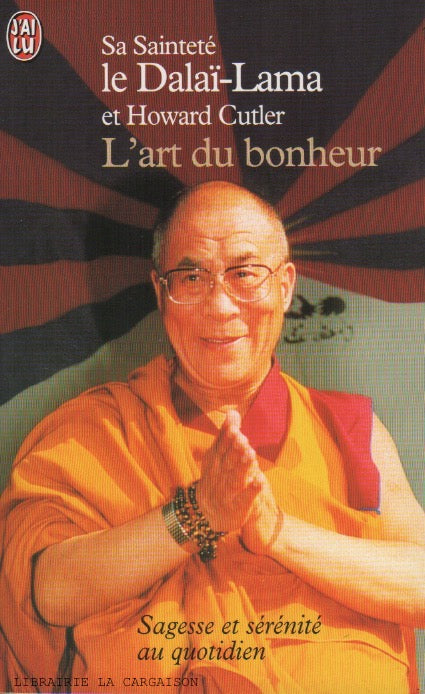 DALAI-LAMA. Art du bonheur (L') : Sagesse et sérénité au quotidien