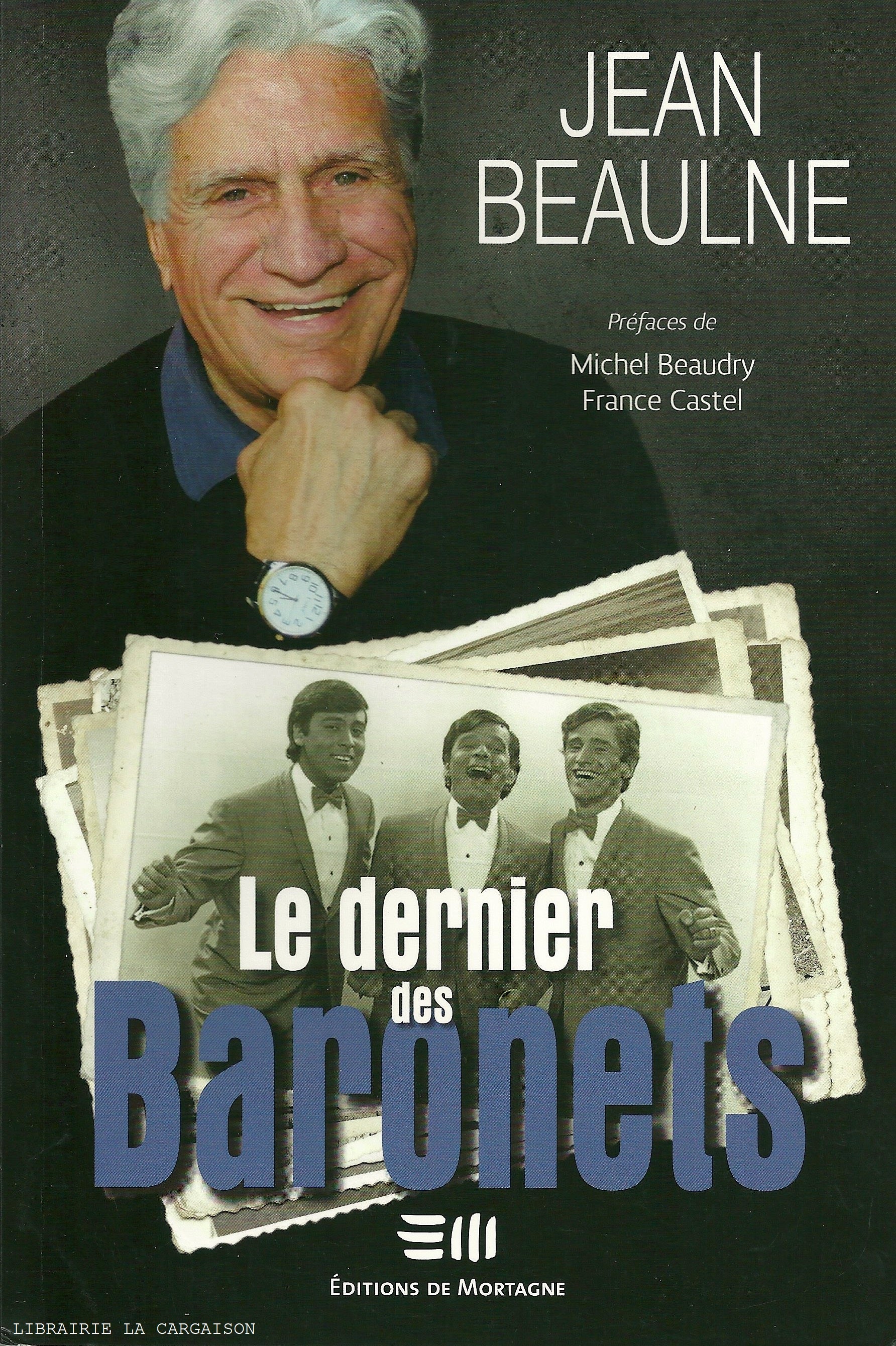 BEAULNE, JEAN. Dernier des Baronets (Le)