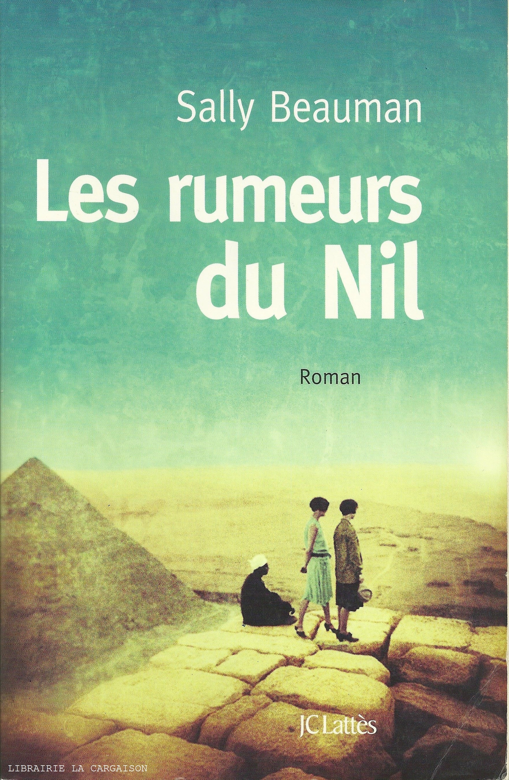 BEAUMAN, SALLY. Rumeurs du Nil (Les)