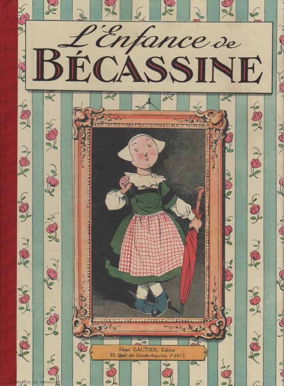 BECASSINE. Tome 01 : Enfance de Bécassine (L')