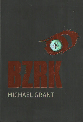 GRANT, MICHAEL. BZRK. Tome 01.