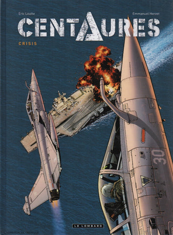 CENTAURES. Tome 01 : Crisis