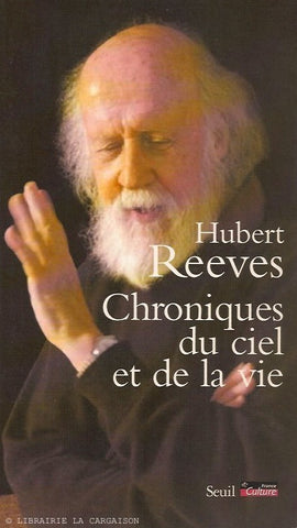 REEVES, HUBERT. Chroniques du ciel et de la vie