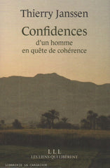 JANSSEN, THIERRY. Confidences d'un homme en quête de cohérence