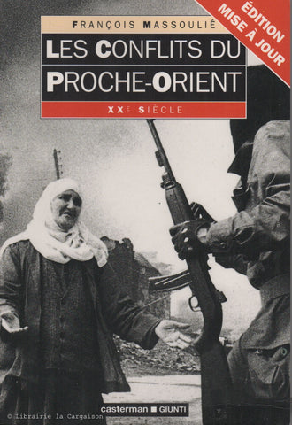 MASSOULIE, FRANÇOIS. Les conflits du Proche-Orient