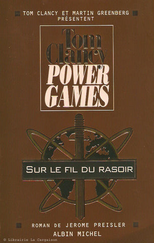 CLANCY, TOM. Power games. Tome 06. Sur le fil du rasoir.