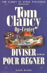 CLANCY, TOM. Op-Center - Tome 07 : Diviser pour régner