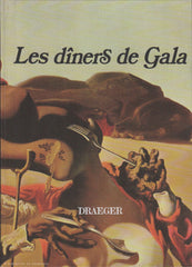 DALI, SALVADOR. Les dîners de Gala