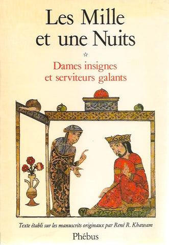 COLLECTIF. Les Mille et une Nuits (Complet en 4 volumes) : Dames insignes et serviteurs galants, Les Coeurs inhumains, Les Passions voyageuses, La Saveur des jours