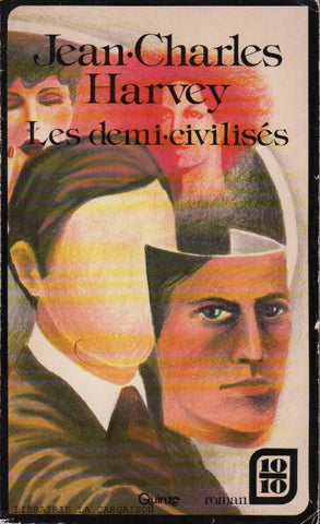 HARVEY, JEAN-CHARLES. Les Demi-civilisés