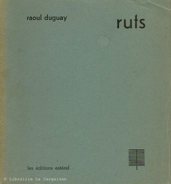 DUGUAY, RAOUL. Ruts