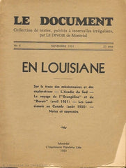 COLLECTIF. En Louisiane. Sur la trace des missionnaires et des explorateurs - L'Acadie du Sud - Le voyage de l'"Evangéline" et du "Devoir" (avril 1931) - Les Louisianais au Canada (août 1930) - Notes et souvenirs (Le Document, No 6, Novembre 1931)