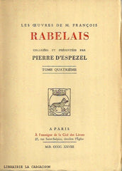 RABELAIS, FRANÇOIS. Oeuvres de M. François Rabelais (Les) - Colligées et présentées par Pierre d'Espezel (Complet en 4 volumes)