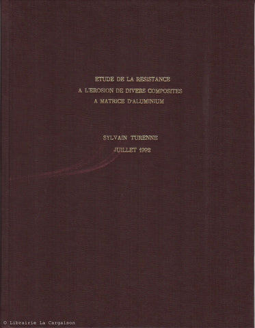 TURENNE, SYLVAIN. Étude de la résistance à l'érosion de divers composites à matrice d'aluminium