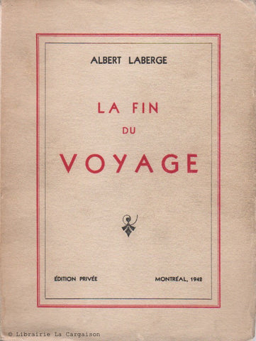 LABERGE, ALBERT. La fin du voyage (Signé)