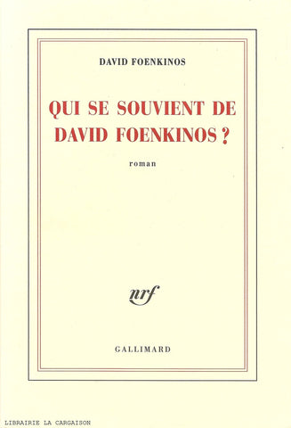 FOENKINOS, DAVID. Qui se souvient de David Foenkinos ?