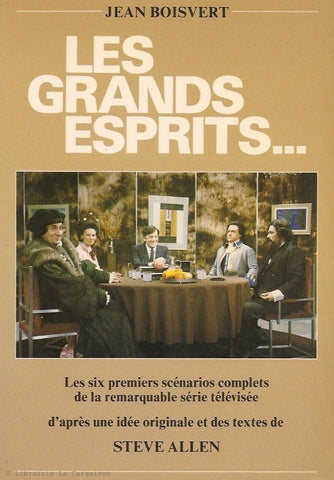 BOISVERT-ALLEN. Les Grands Esprits... Les six premiers scénarios complets de la remarquable série télévisée.