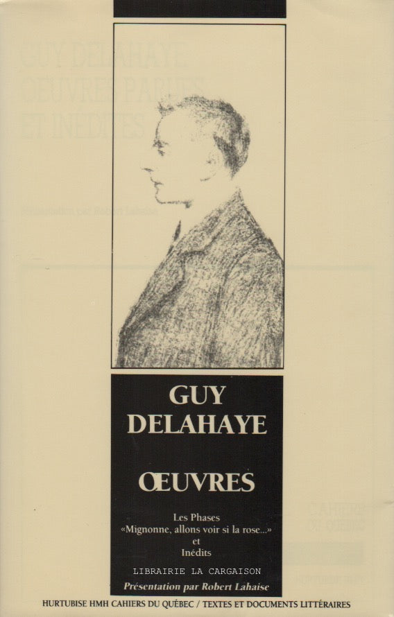 DELAHAYE, GUY. Oeuvres parues et inédites