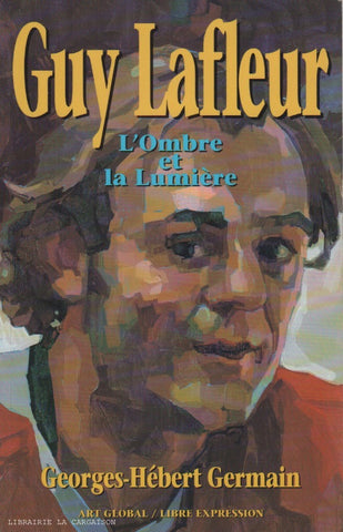 LAFLEUR, GUY. Guy Lafleur : L'Ombre et la Lumière