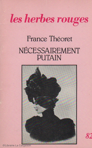 THEORET, FRANCE. Nécessairement putain