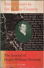 HARMON, DANIEL WILLIAM. Sixteen years in the Indian Country : The Journal of Daniel William Harmon