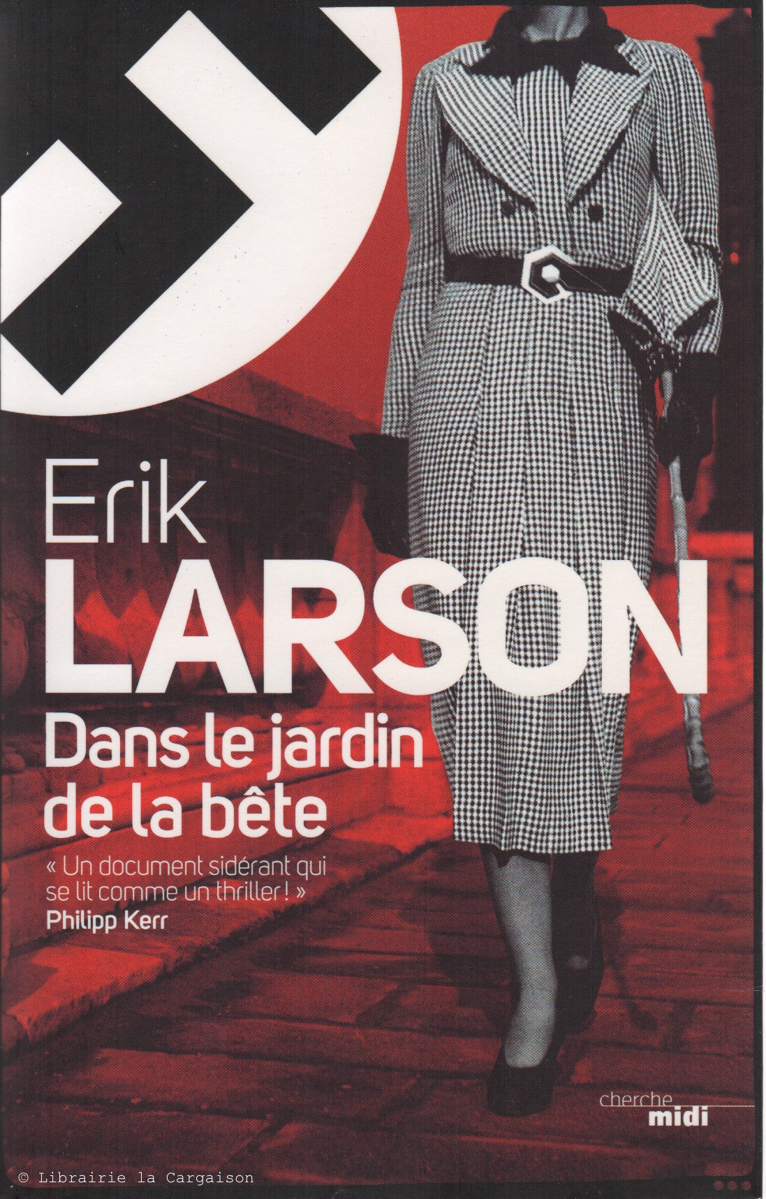 LARSON, ERIK. Dans le jardin de la bête