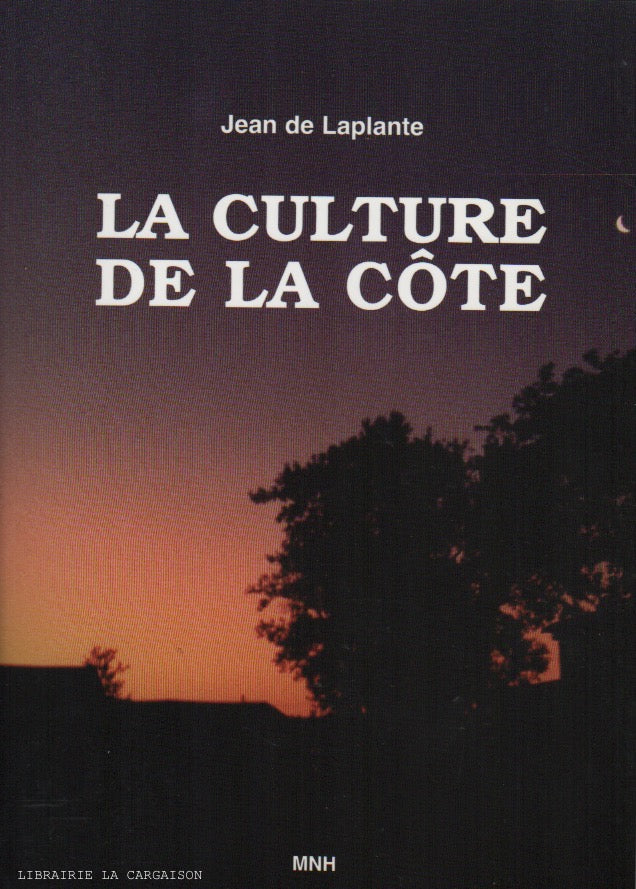 LAPLANTE, JEAN DE. Culture de la côte (La)