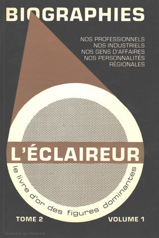 SOREL-TRACY. Éclaireur (L') - Tome 02, Volume 01 : Le livre d'or des figures dominantes