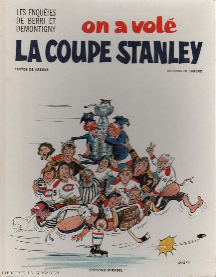 BERRI ET DEMONTIGNY (LES ENQUETES DE). Tome 01 : On a volé la coupe Stanley