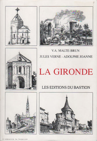 MALTE-BRUN-VERNE-JOANNE. La Gironde