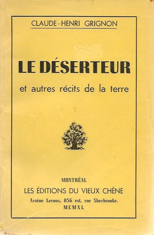 GRIGNON, CLAUDE-HENRI. Le déserteur et autres récits de la terre